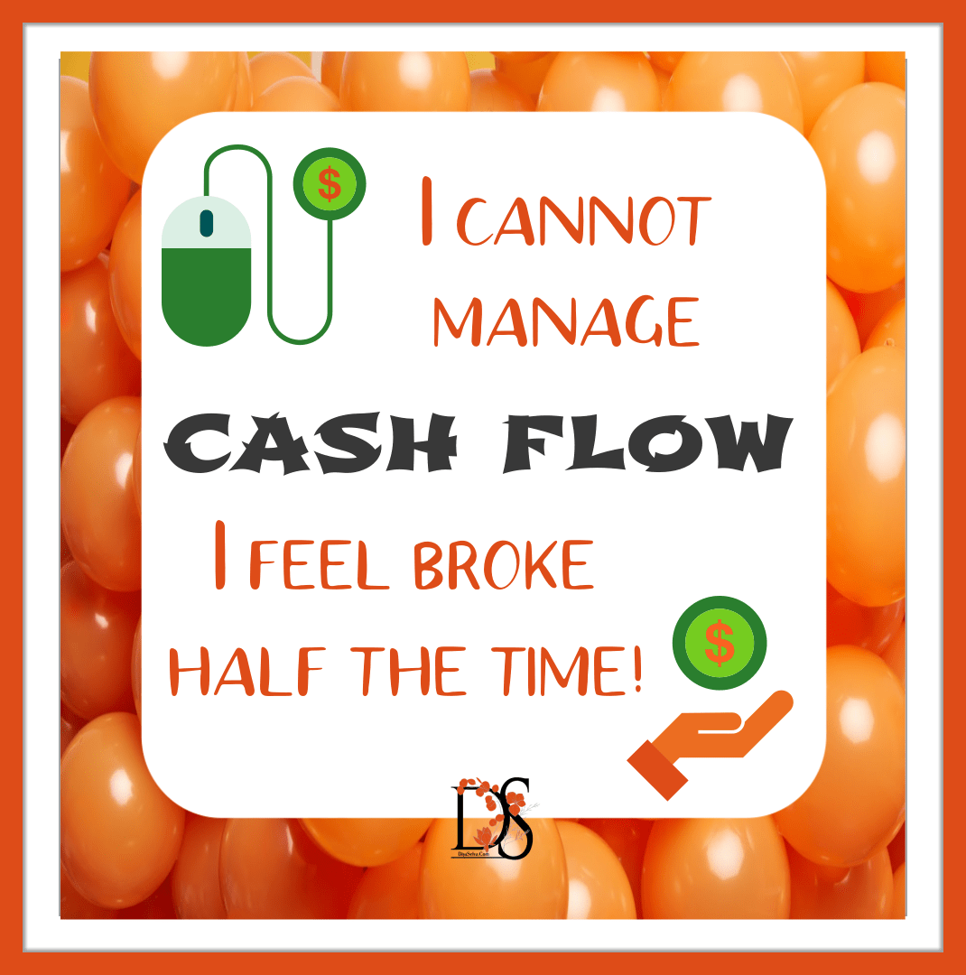 Diya Selva I cannot manage cash flow